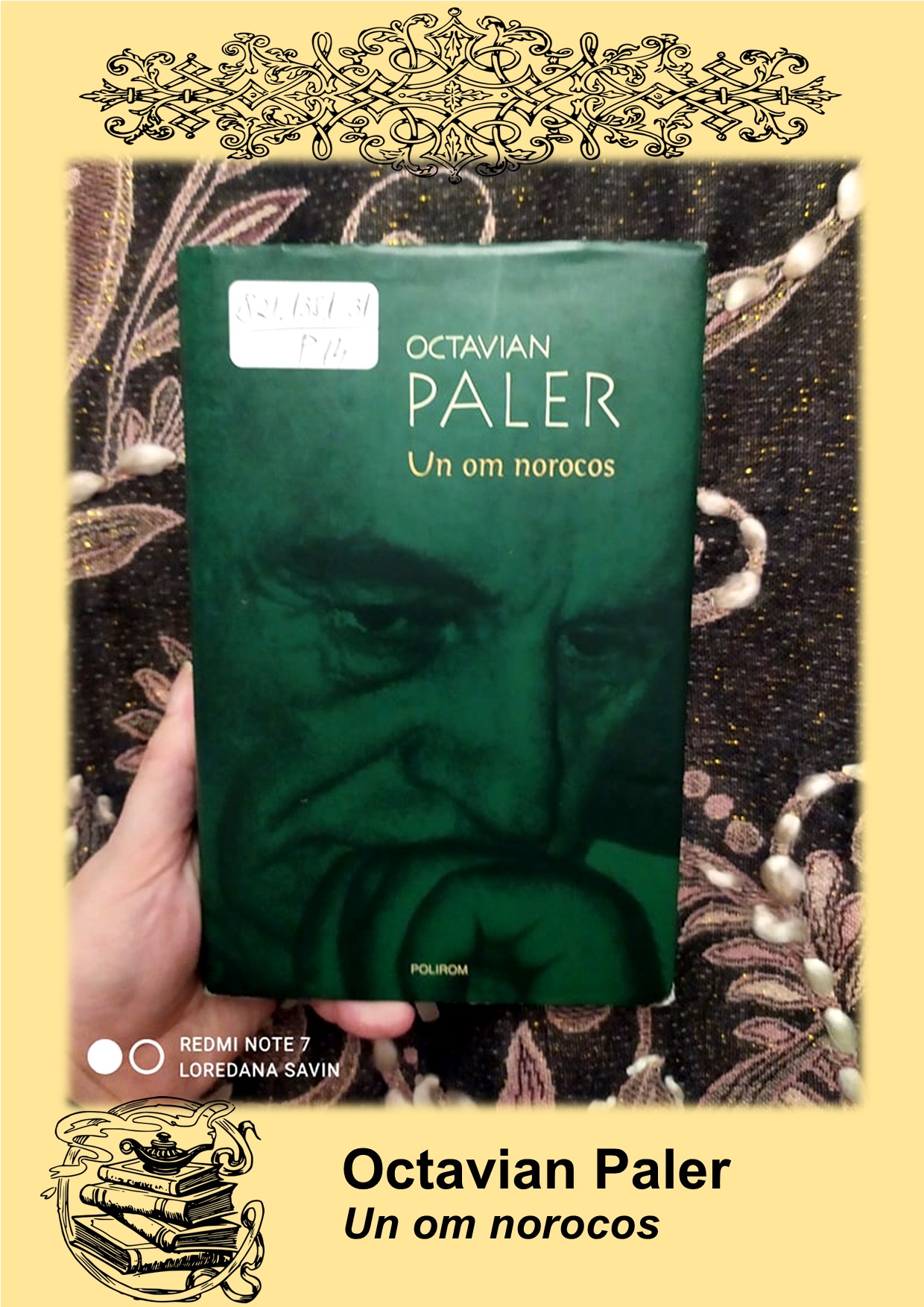 Un om norocos, Octavian Paler